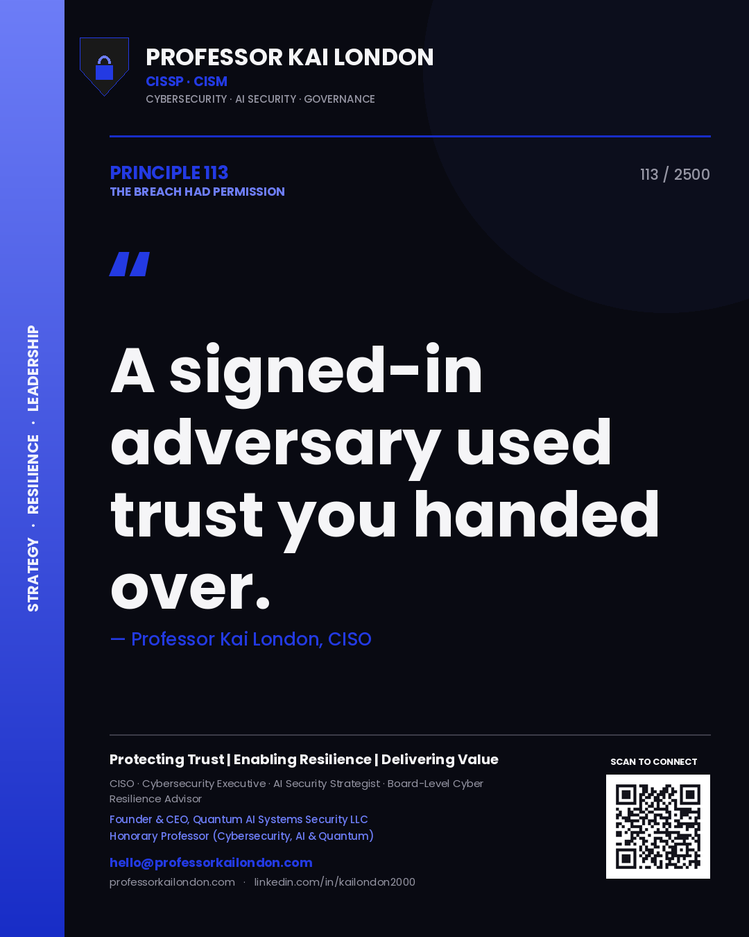 Quote card by Professor Kai London reading 'A signed-in adversary used trust you handed over.'. From the book The Breach Had Permission.