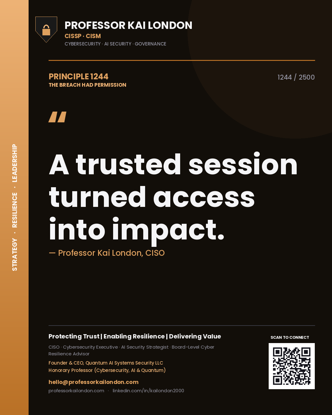 Quote card by Professor Kai London reading 'A trusted session turned access into impact.'. From the book The Breach Had Permission.