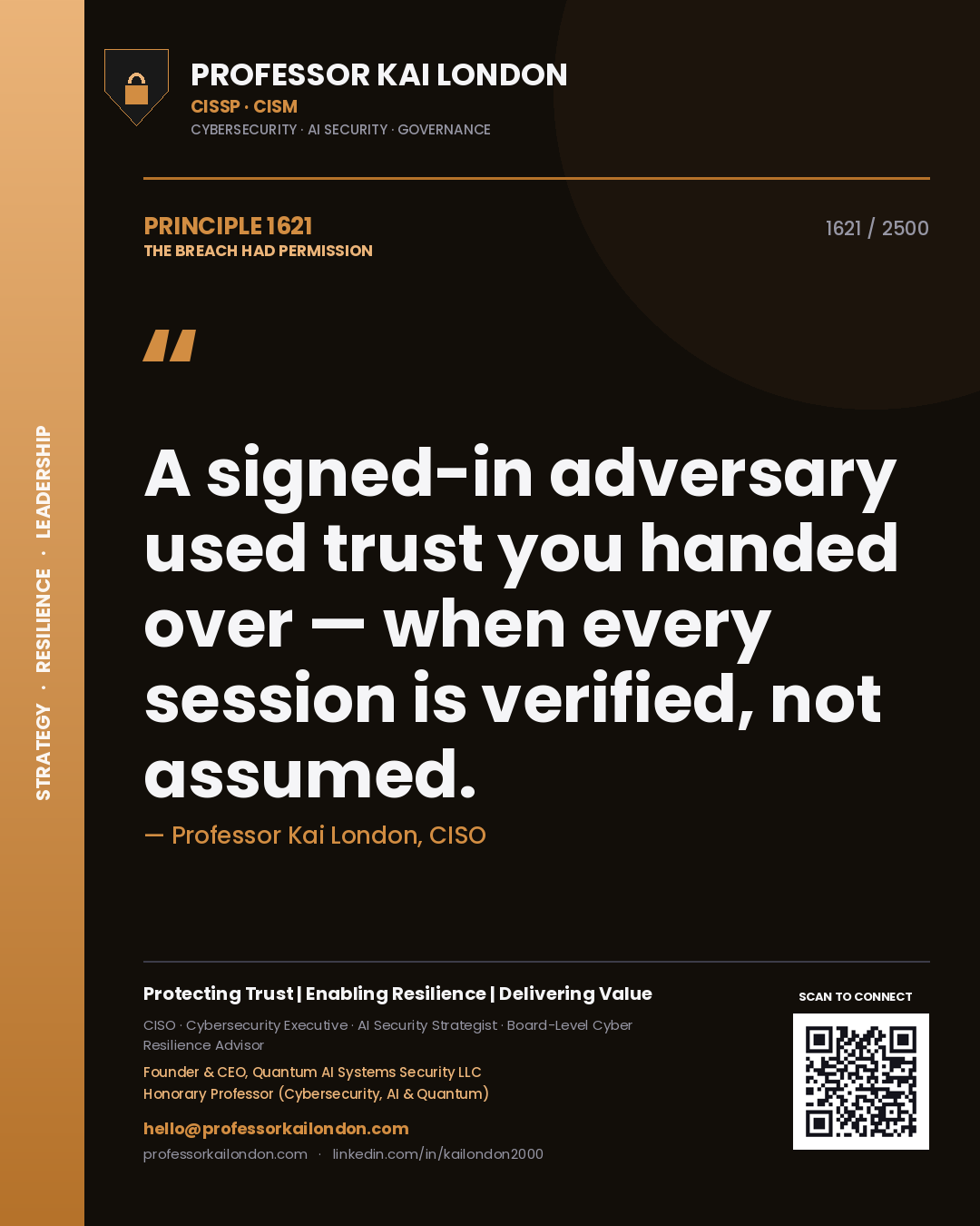 Quote card by Professor Kai London reading 'A signed-in adversary used trust you handed over — when every session is verified, not assumed.'. From the book The Breach Had Permission.