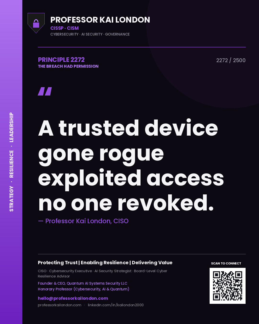 Quote card by Professor Kai London reading 'A trusted device gone rogue exploited access no one revoked.'. From the book The Breach Had Permission.