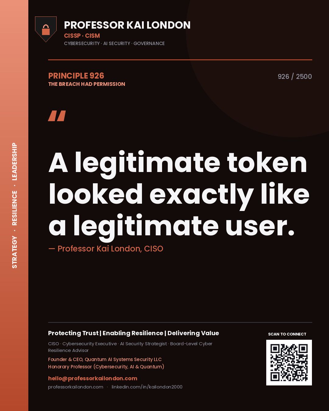 Quote card by Professor Kai London reading 'A legitimate token looked exactly like a legitimate user.'. From the book The Breach Had Permission.