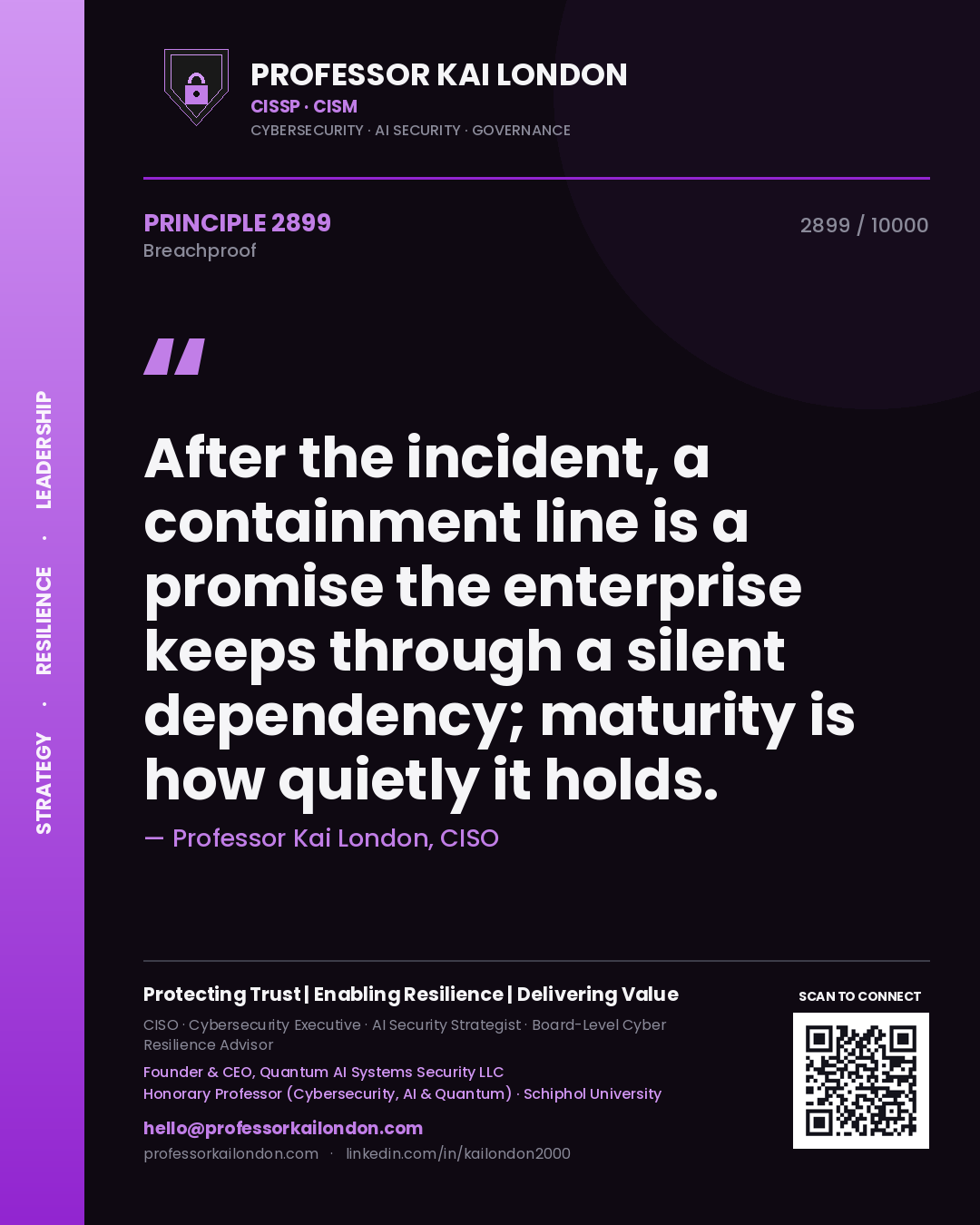 Professor Kai London principle 2899: After the incident, a containment line is a promise the enterprise keeps through a silent dependency; maturity is how quietly it holds.