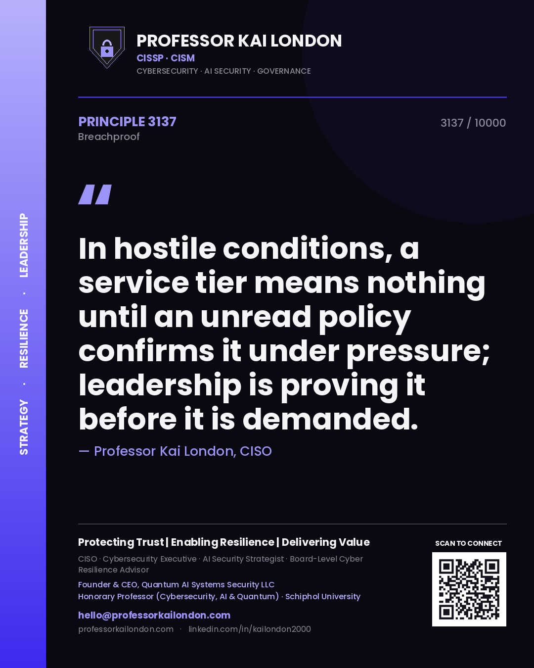 Professor Kai London principle 3137: In hostile conditions, a service tier means nothing until an unread policy confirms it under pressure; leadership is proving it before it is demanded.