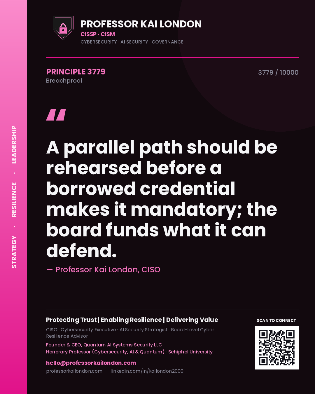 Professor Kai London principle 3779: A parallel path should be rehearsed before a borrowed credential makes it mandatory; the board funds what it can defend.