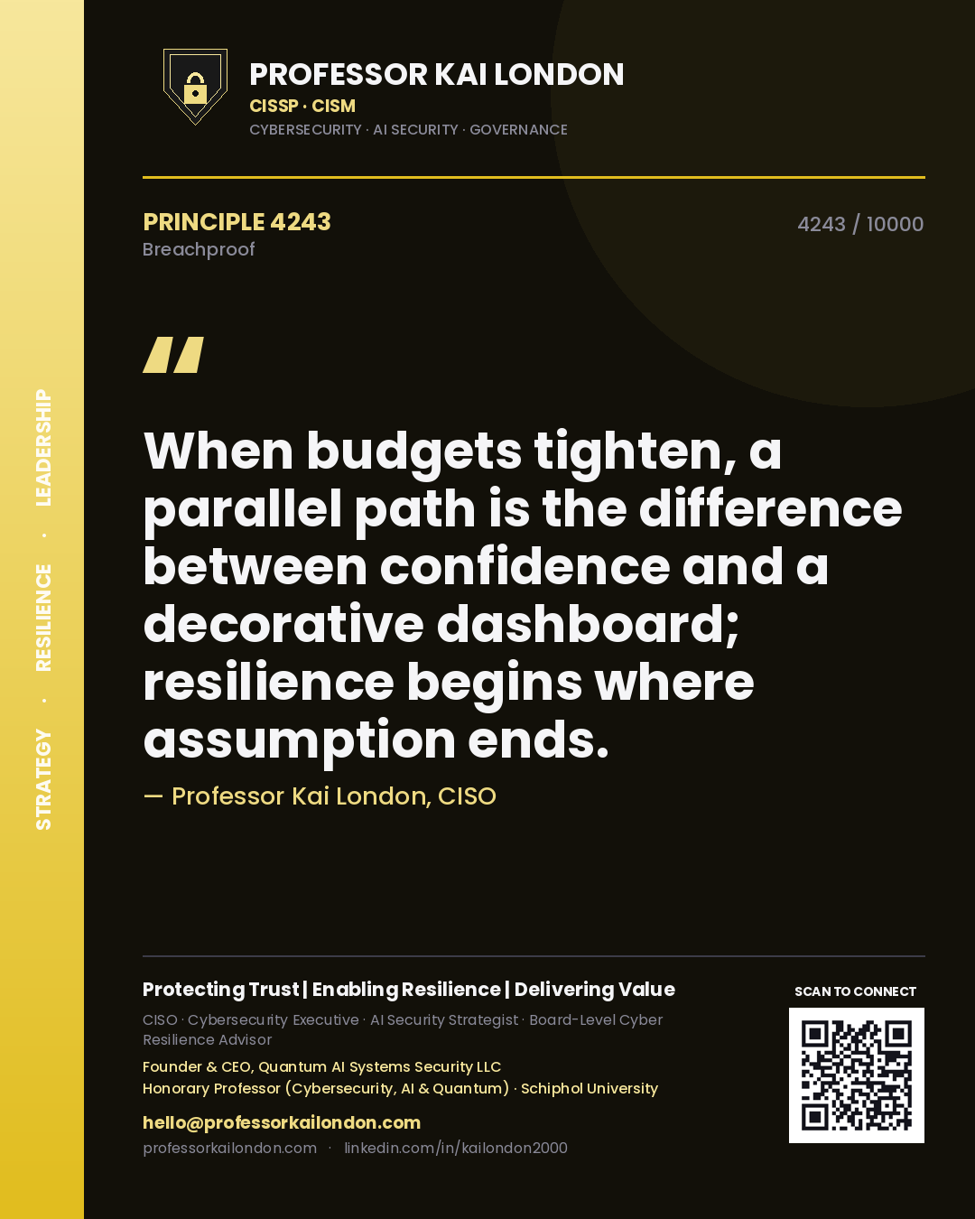 Professor Kai London principle 4243: When budgets tighten, a parallel path is the difference between confidence and a decorative dashboard; resilience begins where assumption ends.