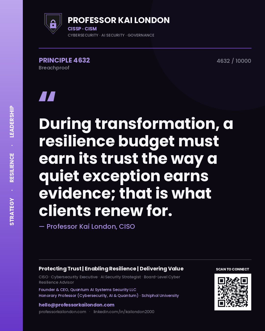 Professor Kai London principle 4632: During transformation, a resilience budget must earn its trust the way a quiet exception earns evidence; that is what clients renew for.