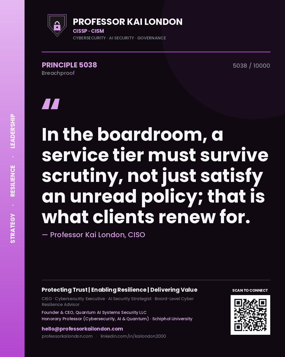 Professor Kai London principle 5038: In the boardroom, a service tier must survive scrutiny, not just satisfy an unread policy; that is what clients renew for.