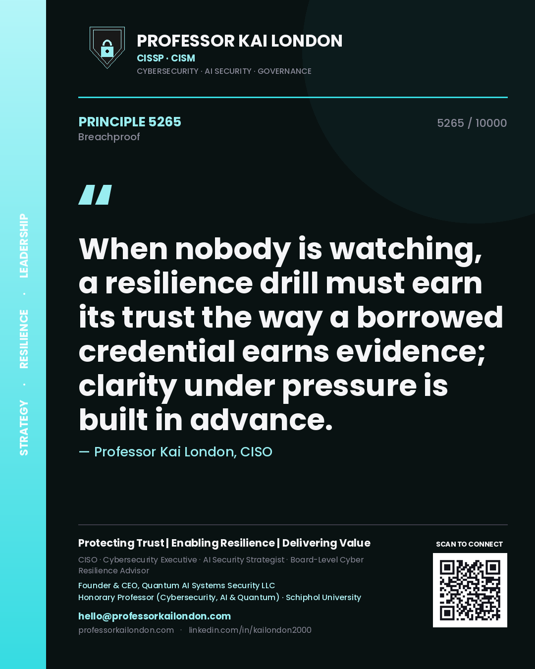 Professor Kai London principle 5265: When nobody is watching, a resilience drill must earn its trust the way a borrowed credential earns evidence; clarity under pressure is built in advance.