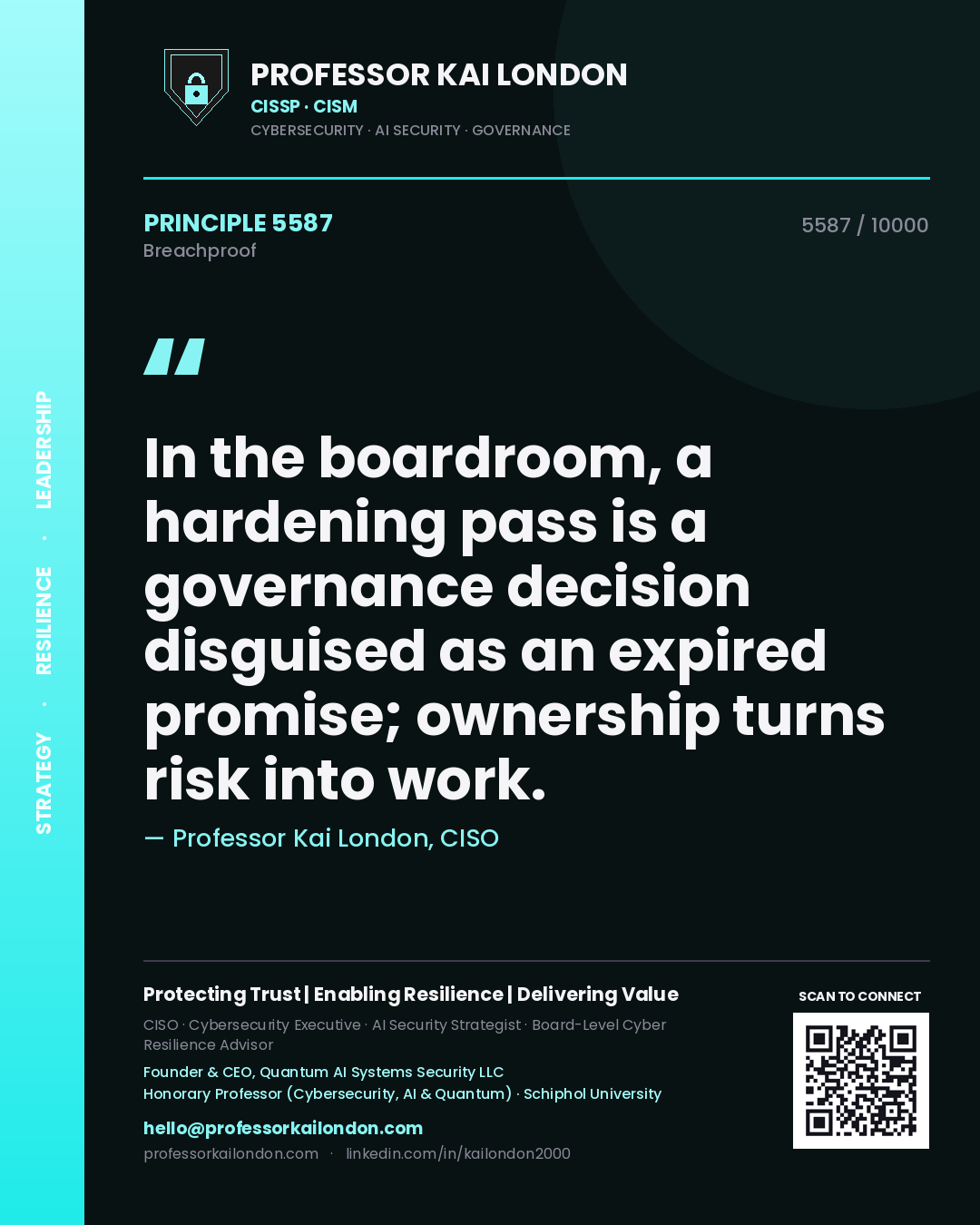 Professor Kai London principle 5587: In the boardroom, a hardening pass is a governance decision disguised as an expired promise; ownership turns risk into work.