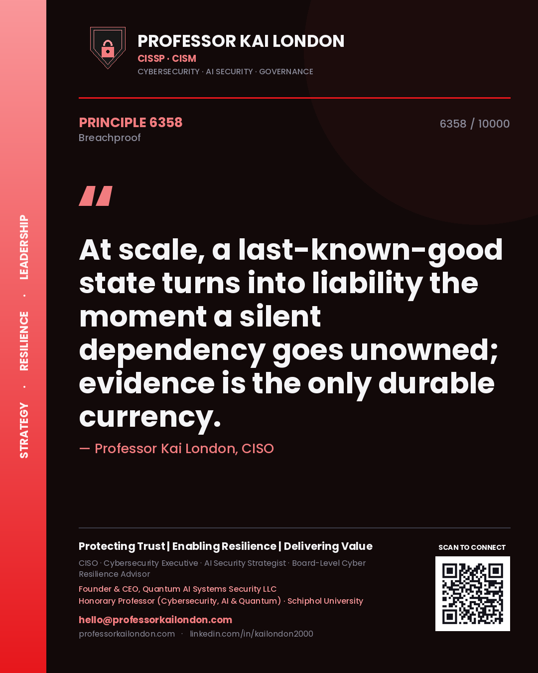 Professor Kai London principle 6358: At scale, a last-known-good state turns into liability the moment a silent dependency goes unowned; evidence is the only durable currency.