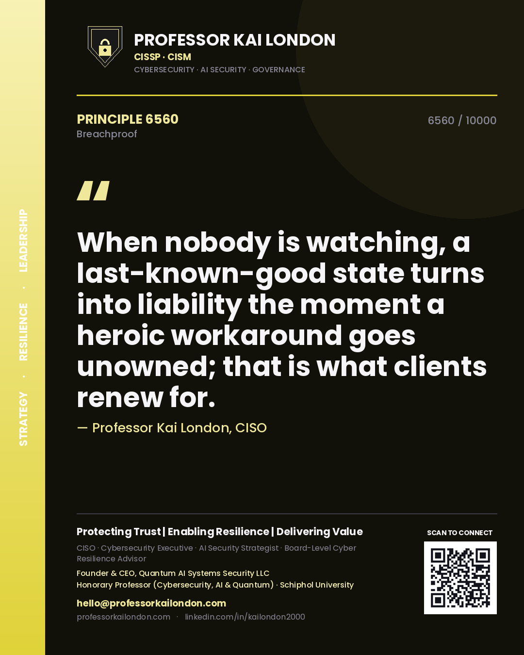 Professor Kai London principle 6560: When nobody is watching, a last-known-good state turns into liability the moment a heroic workaround goes unowned; that is what clients renew for.