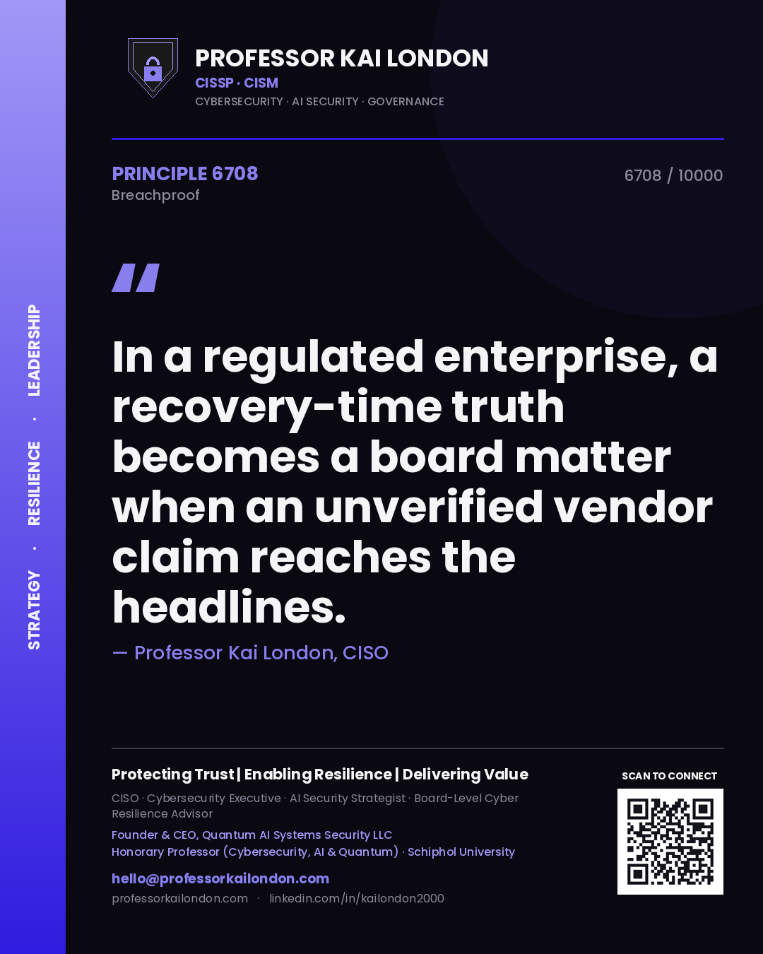 Professor Kai London principle 6708: In a regulated enterprise, a recovery-time truth becomes a board matter when an unverified vendor claim reaches the headlines.