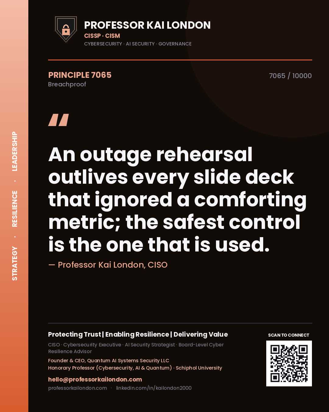 Professor Kai London principle 7065: An outage rehearsal outlives every slide deck that ignored a comforting metric; the safest control is the one that is used.