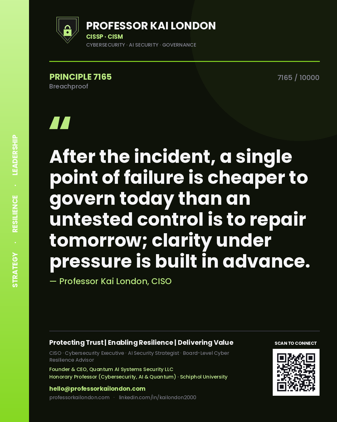 Professor Kai London principle 7165: After the incident, a single point of failure is cheaper to govern today than an untested control is to repair tomorrow; clarity under pressure is built in advance.