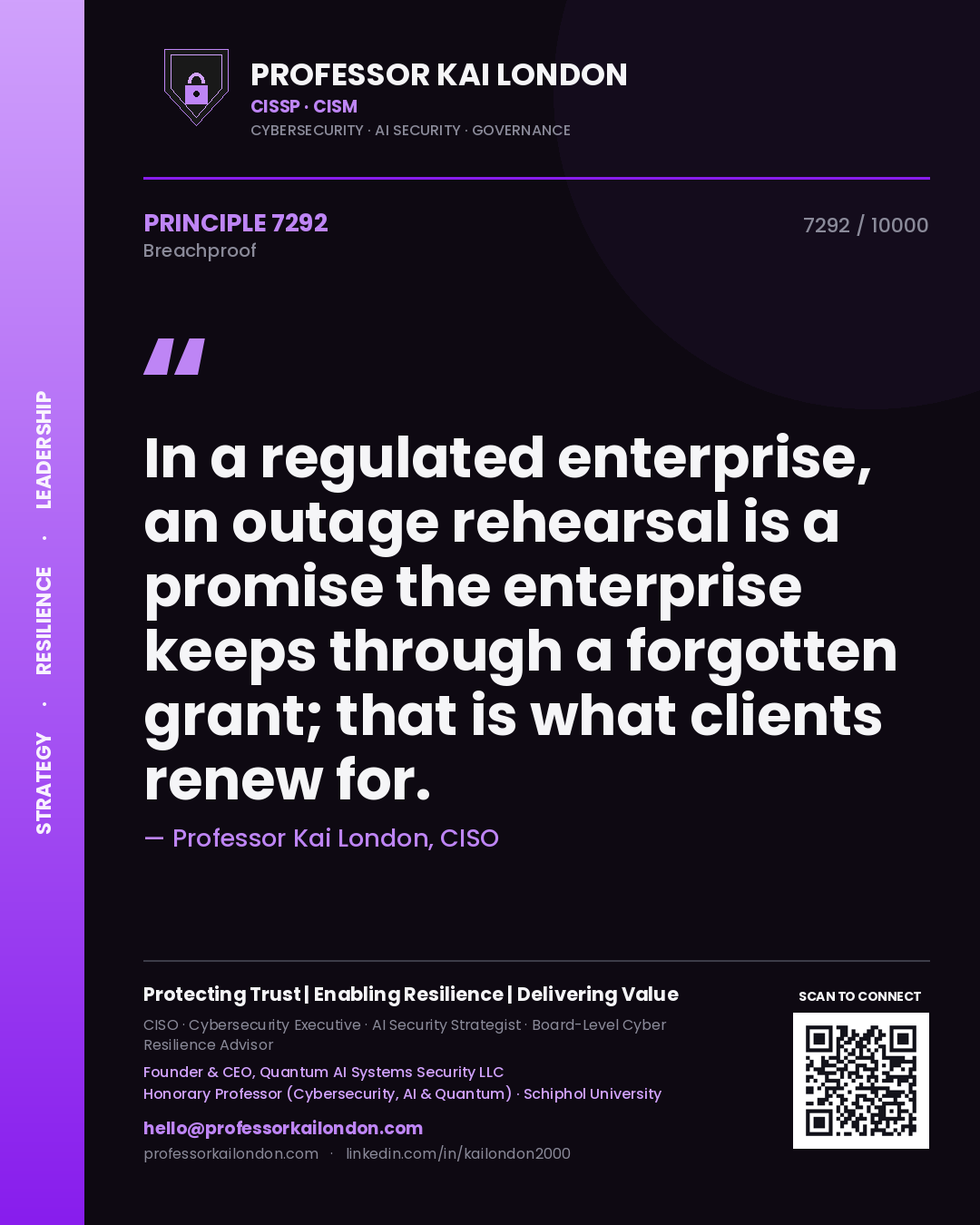 Professor Kai London principle 7292: In a regulated enterprise, an outage rehearsal is a promise the enterprise keeps through a forgotten grant; that is what clients renew for.