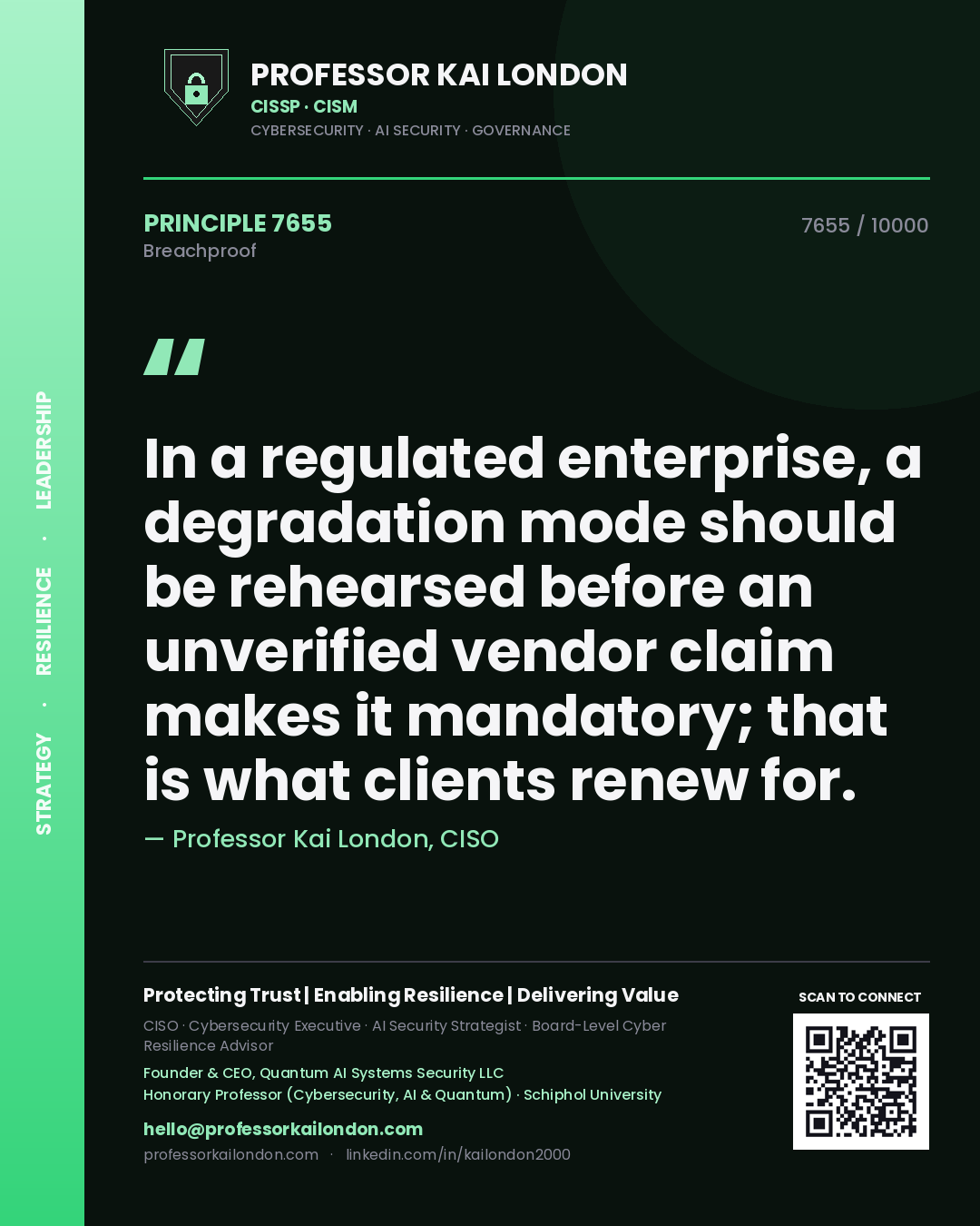Professor Kai London principle 7655: In a regulated enterprise, a degradation mode should be rehearsed before an unverified vendor claim makes it mandatory; that is what clients renew for.