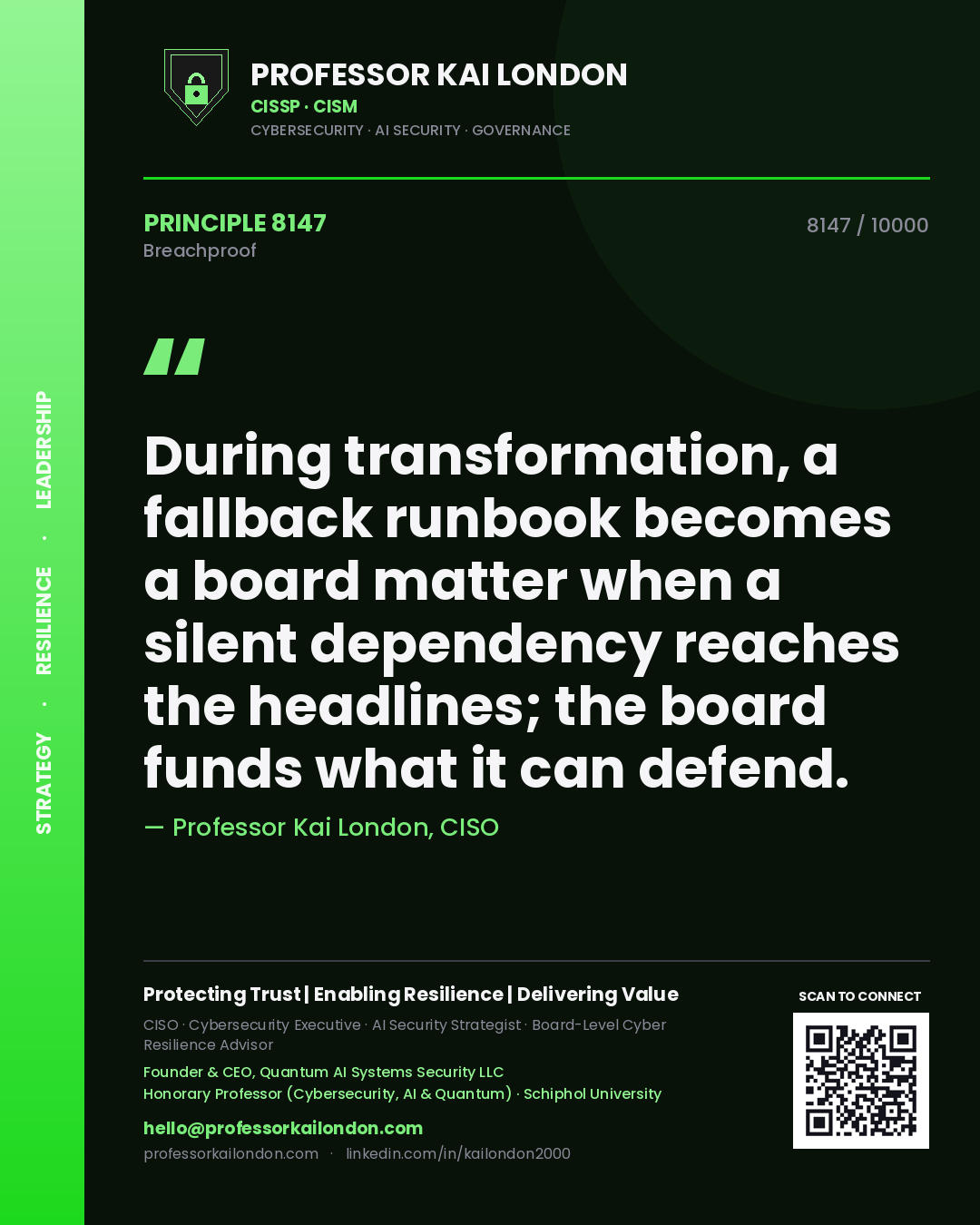 Professor Kai London principle 8147: During transformation, a fallback runbook becomes a board matter when a silent dependency reaches the headlines; the board funds what it can defend.