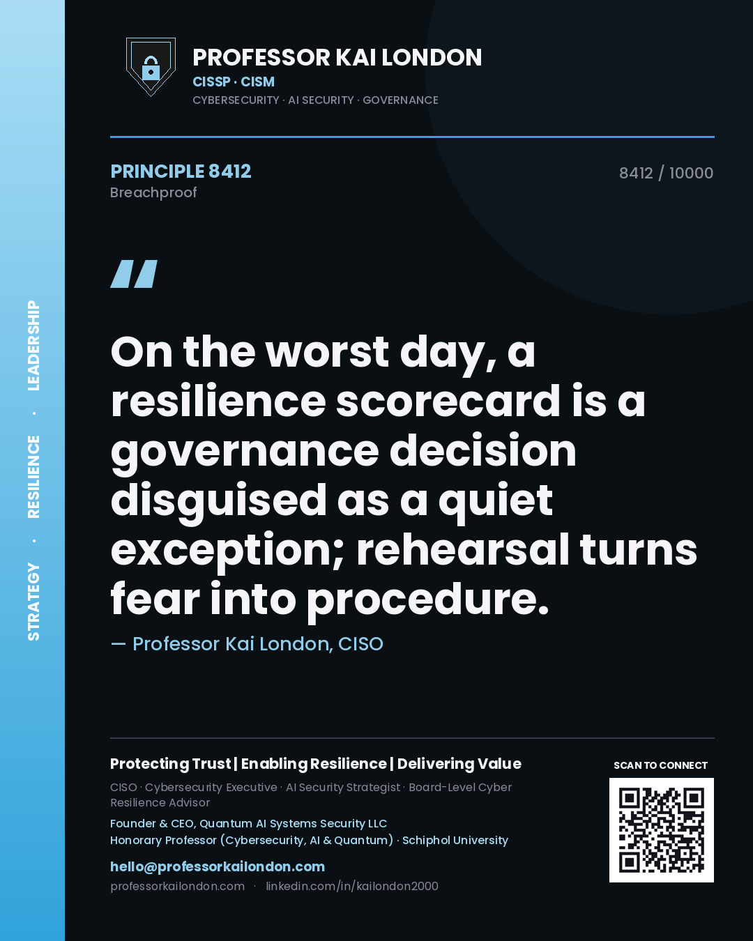 Professor Kai London principle 8412: On the worst day, a resilience scorecard is a governance decision disguised as a quiet exception; rehearsal turns fear into procedure.