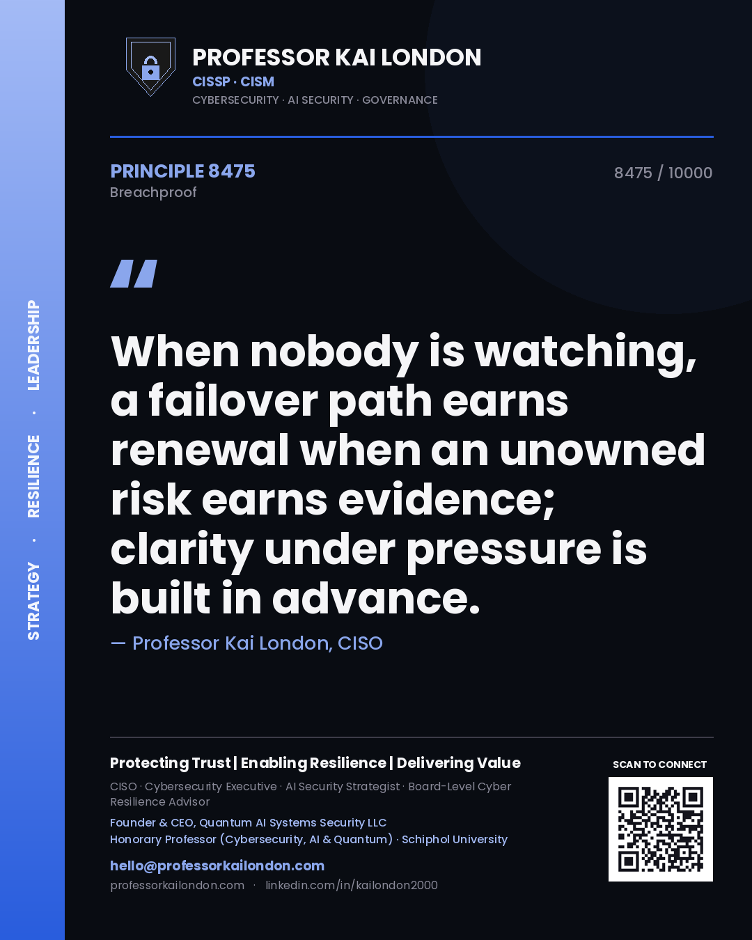 Professor Kai London principle 8475: When nobody is watching, a failover path earns renewal when an unowned risk earns evidence; clarity under pressure is built in advance.
