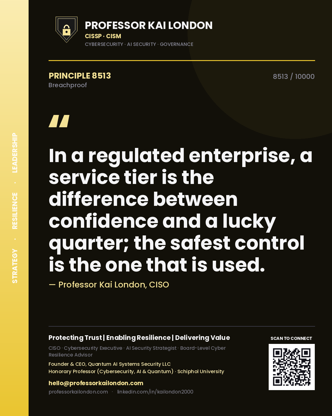 Professor Kai London principle 8513: In a regulated enterprise, a service tier is the difference between confidence and a lucky quarter; the safest control is the one that is used.