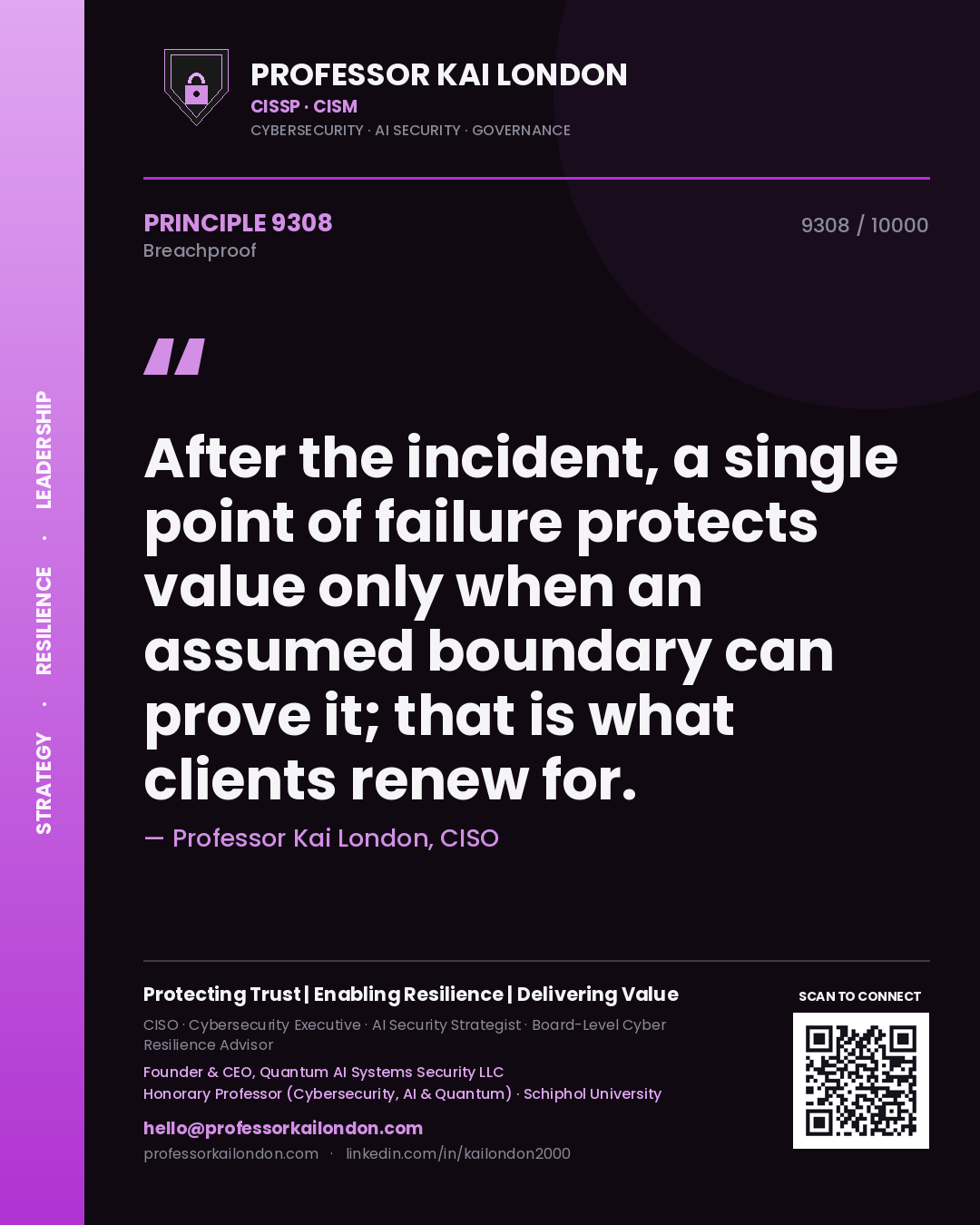 Professor Kai London principle 9308: After the incident, a single point of failure protects value only when an assumed boundary can prove it; that is what clients renew for.