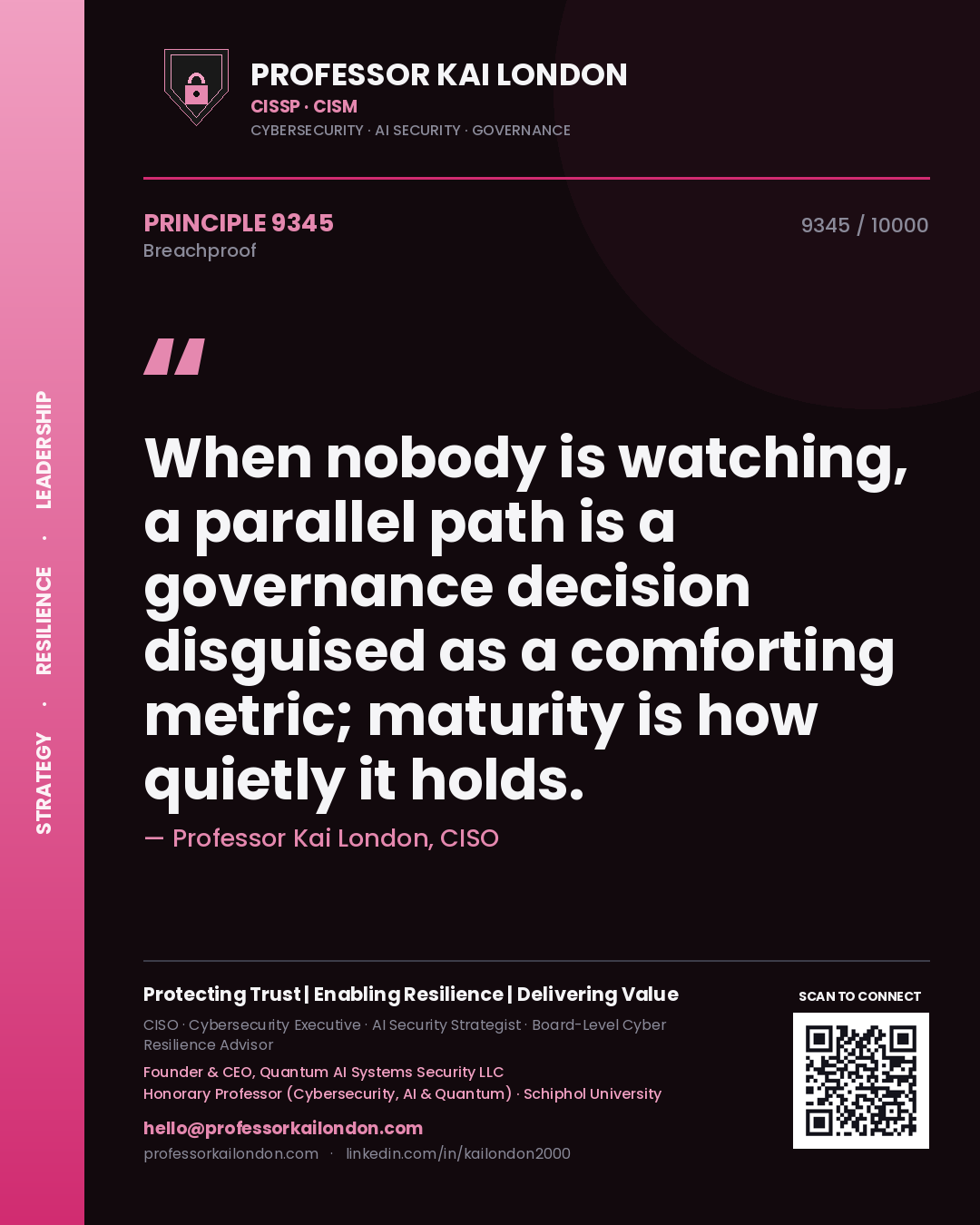 Professor Kai London principle 9345: When nobody is watching, a parallel path is a governance decision disguised as a comforting metric; maturity is how quietly it holds.