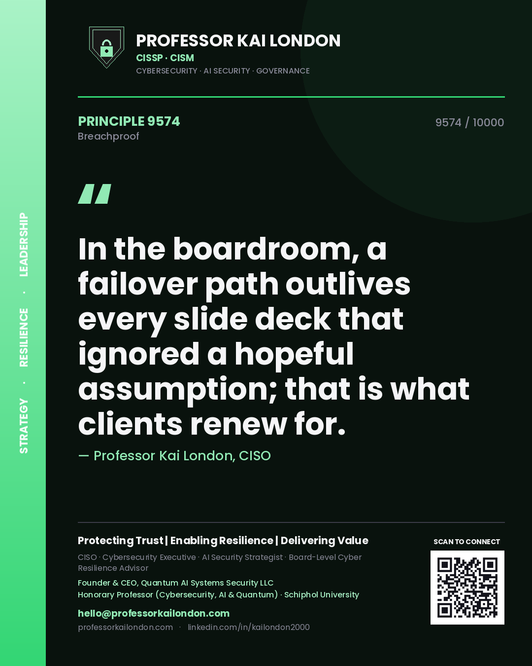 Professor Kai London principle 9574: In the boardroom, a failover path outlives every slide deck that ignored a hopeful assumption; that is what clients renew for.