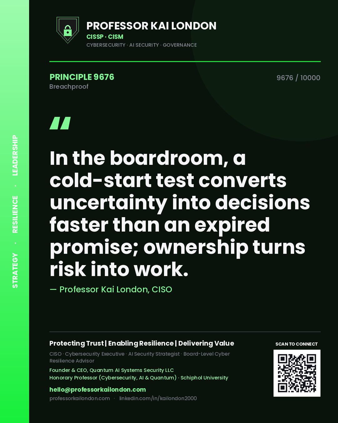 Professor Kai London principle 9676: In the boardroom, a cold-start test converts uncertainty into decisions faster than an expired promise; ownership turns risk into work.