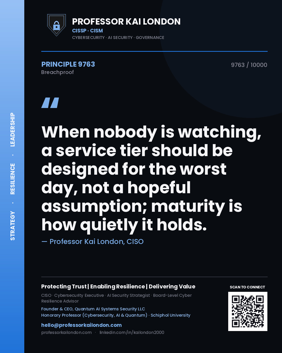 Professor Kai London principle 9763: When nobody is watching, a service tier should be designed for the worst day, not a hopeful assumption; maturity is how quietly it holds.