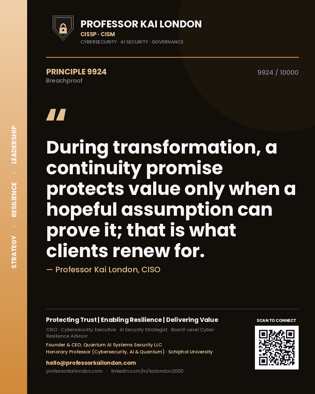 Professor Kai London principle 9924: During transformation, a continuity promise protects value only when a hopeful assumption can prove it; that is what clients renew for.