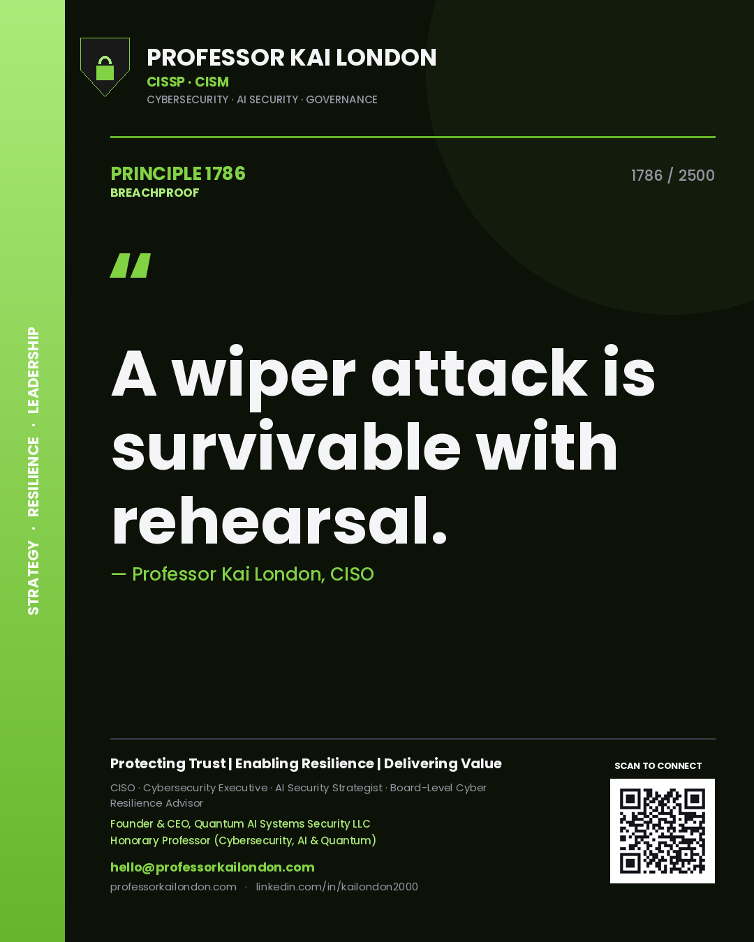 Professor Kai London principle 1786: A wiper attack is survivable with rehearsal.
