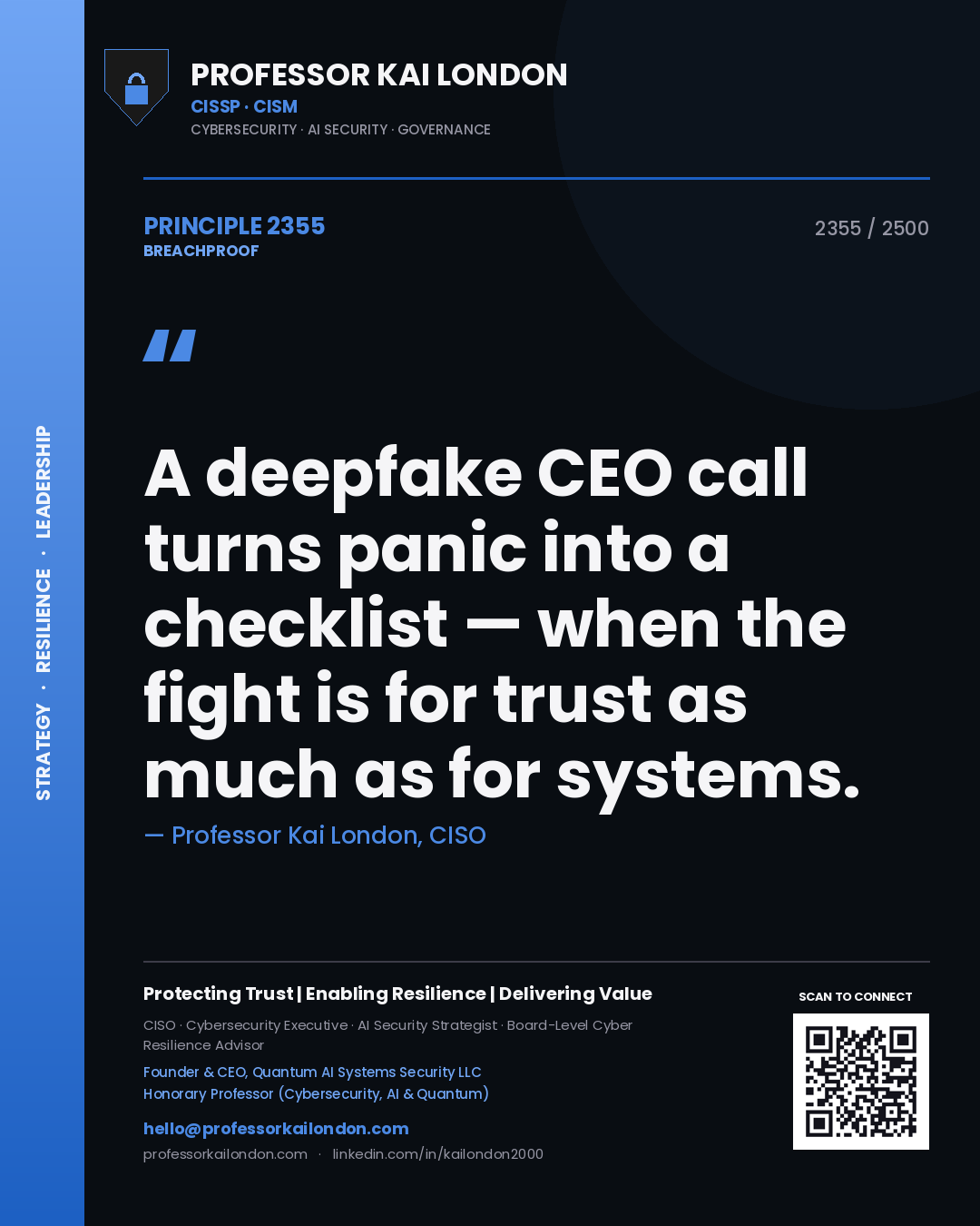Professor Kai London principle 2355: A deepfake CEO call turns panic into a checklist — when the fight is for trust as much as for systems.