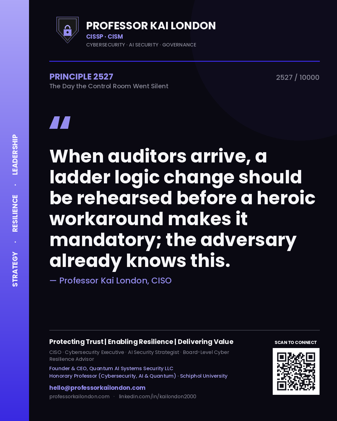 Professor Kai London principle 2527: When auditors arrive, a ladder logic change should be rehearsed before a heroic workaround makes it mandatory; the adversary already knows this.