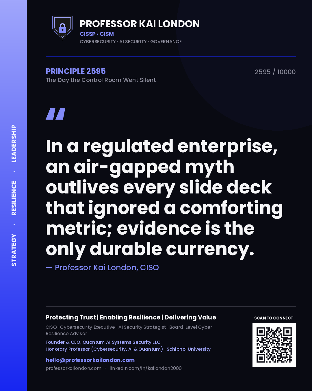 Professor Kai London principle 2595: In a regulated enterprise, an air-gapped myth outlives every slide deck that ignored a comforting metric; evidence is the only durable currency.