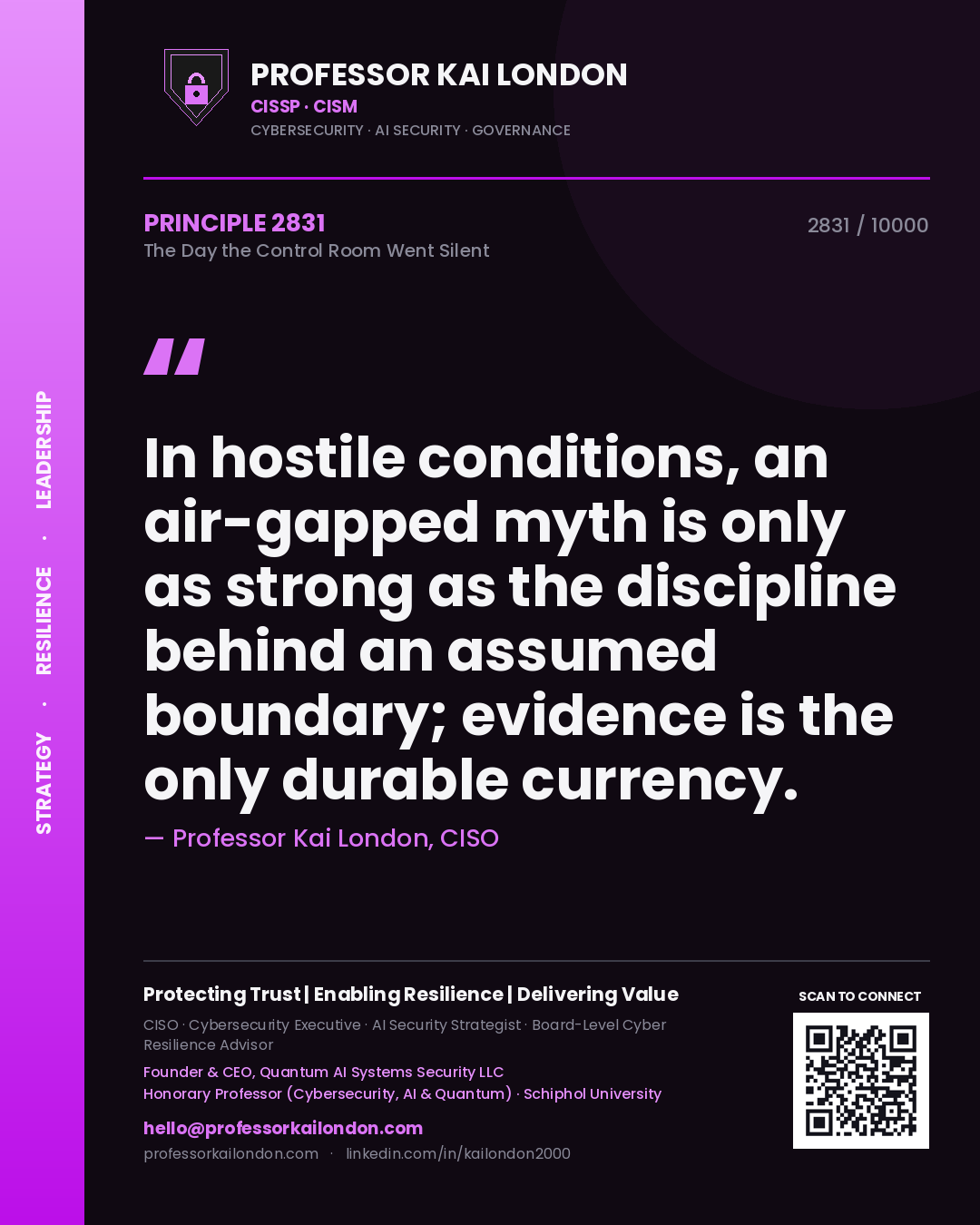 Professor Kai London principle 2831: In hostile conditions, an air-gapped myth is only as strong as the discipline behind an assumed boundary; evidence is the only durable currency.