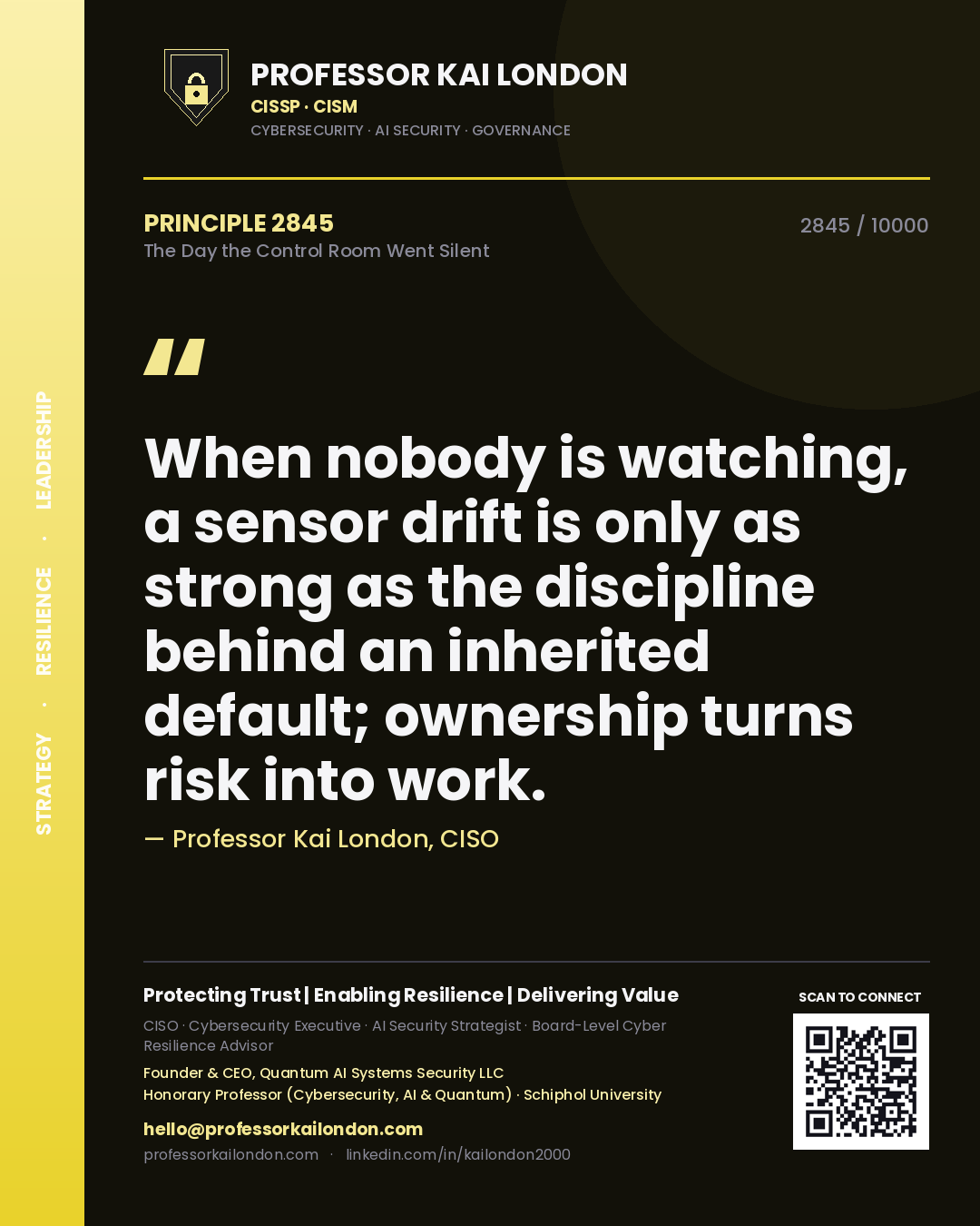 Professor Kai London principle 2845: When nobody is watching, a sensor drift is only as strong as the discipline behind an inherited default; ownership turns risk into work.