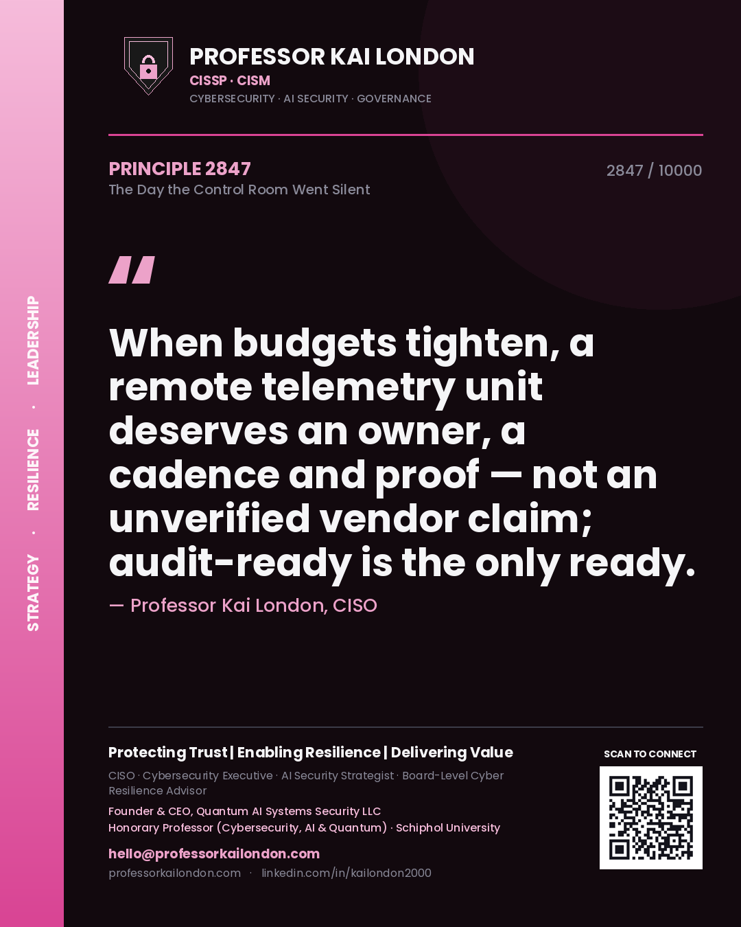 Professor Kai London principle 2847: When budgets tighten, a remote telemetry unit deserves an owner, a cadence and proof — not an unverified vendor claim; audit-ready is the only ready.