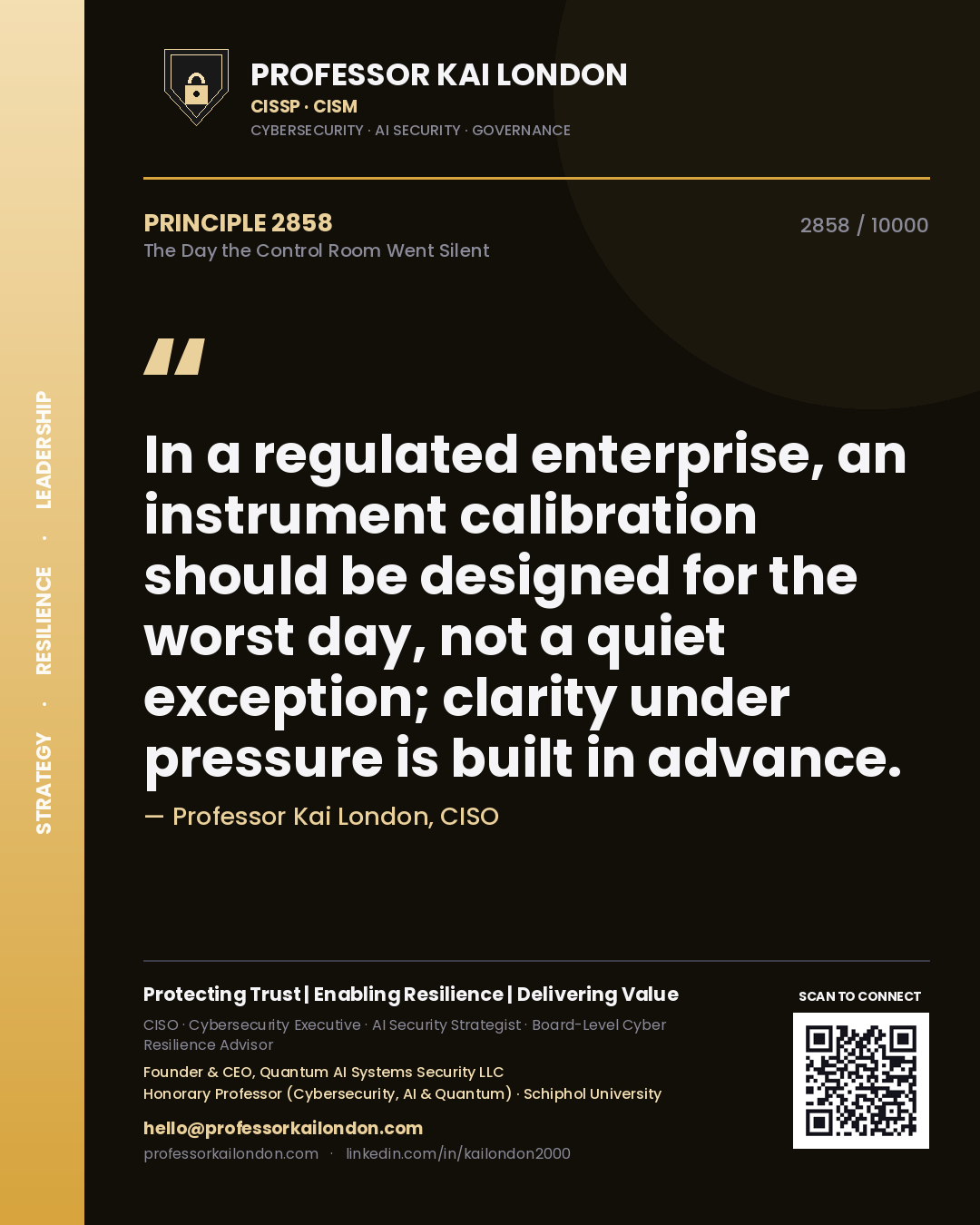 Professor Kai London principle 2858: In a regulated enterprise, an instrument calibration should be designed for the worst day, not a quiet exception; clarity under pressure is built in advance.