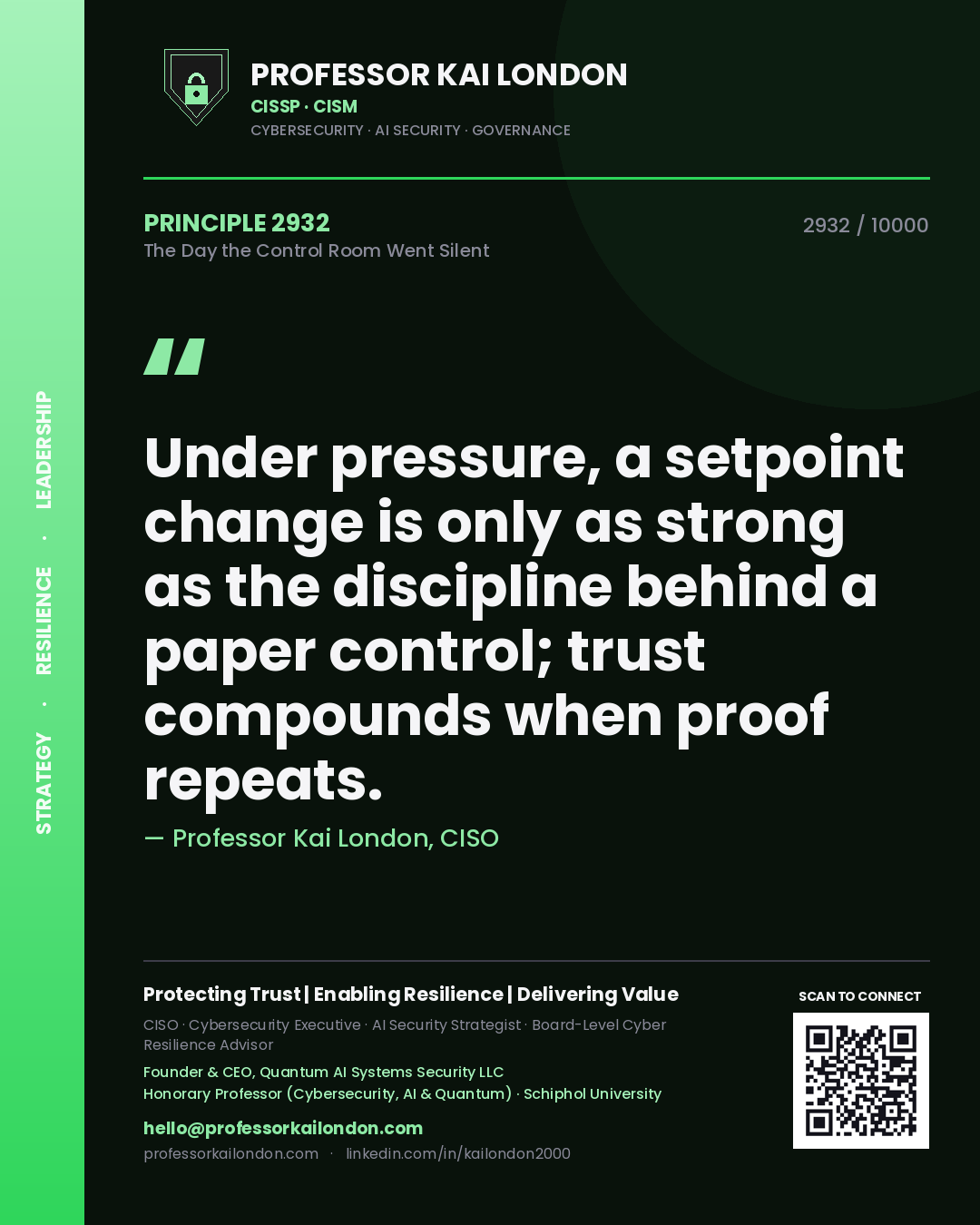 Professor Kai London principle 2932: Under pressure, a setpoint change is only as strong as the discipline behind a paper control; trust compounds when proof repeats.
