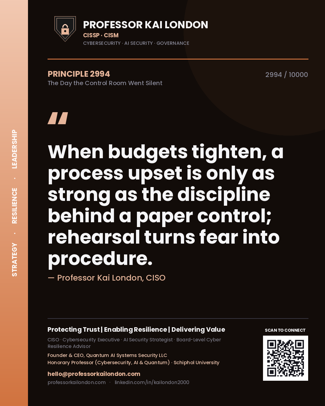 Professor Kai London principle 2994: When budgets tighten, a process upset is only as strong as the discipline behind a paper control; rehearsal turns fear into procedure.