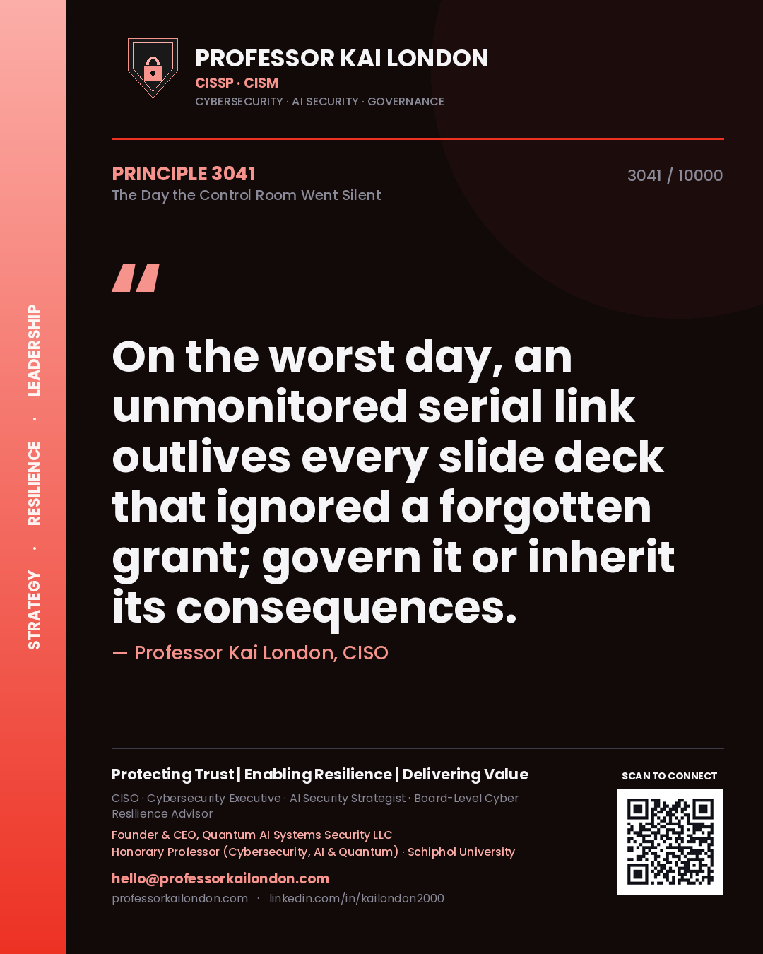Professor Kai London principle 3041: On the worst day, an unmonitored serial link outlives every slide deck that ignored a forgotten grant; govern it or inherit its consequences.