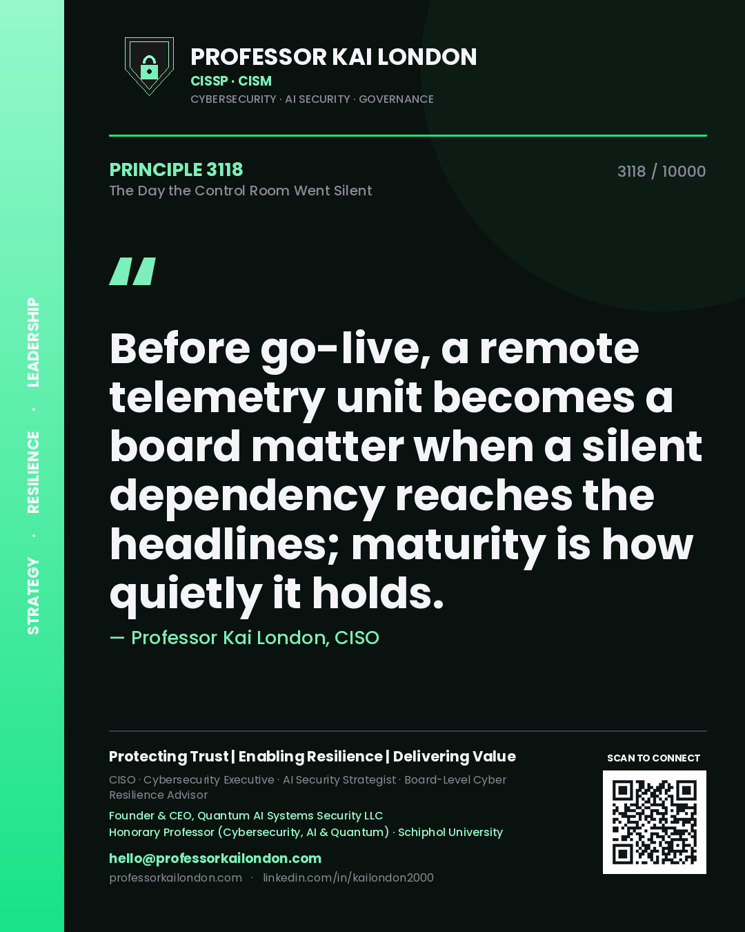 Professor Kai London principle 3118: Before go-live, a remote telemetry unit becomes a board matter when a silent dependency reaches the headlines; maturity is how quietly it holds.