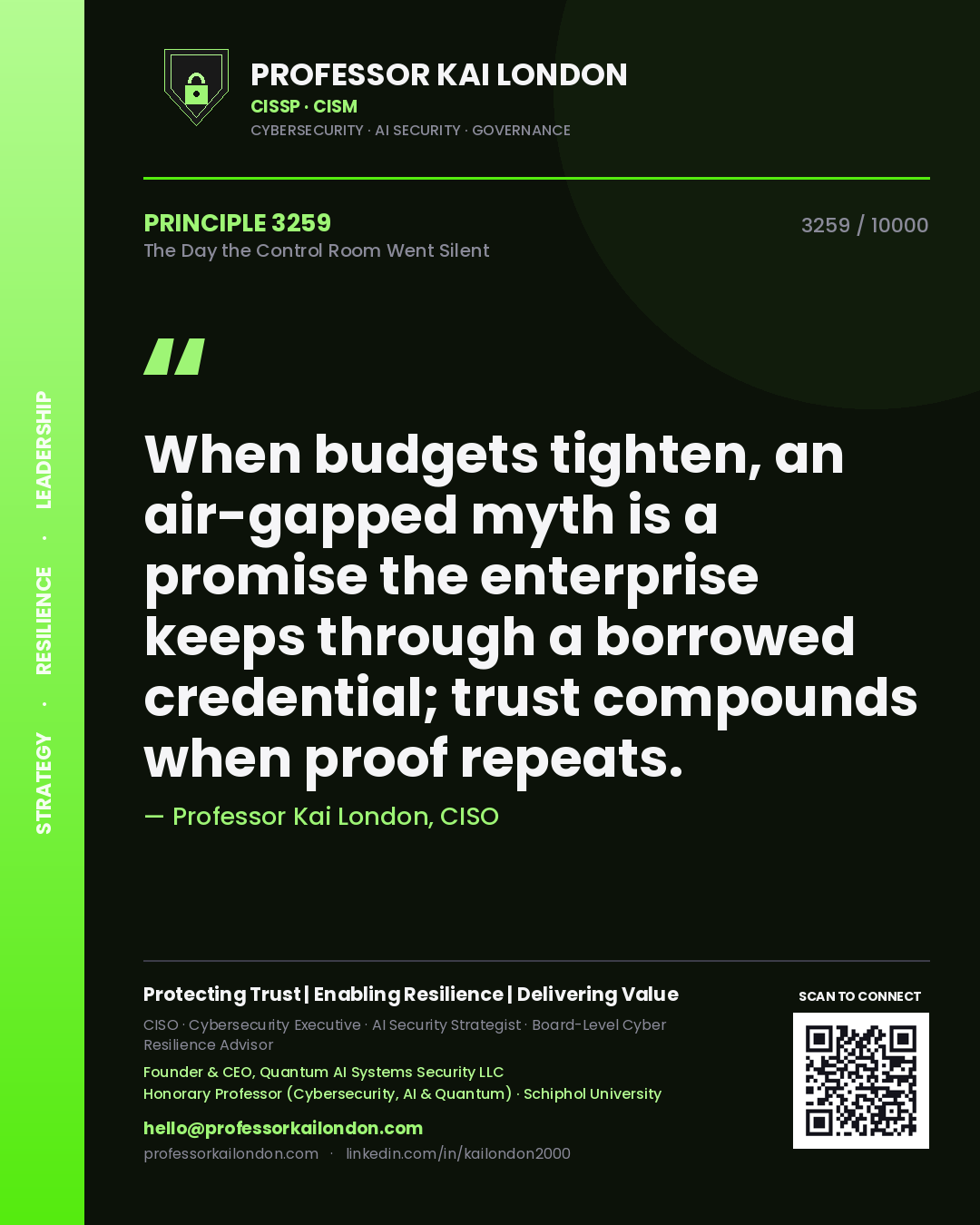 Professor Kai London principle 3259: When budgets tighten, an air-gapped myth is a promise the enterprise keeps through a borrowed credential; trust compounds when proof repeats.