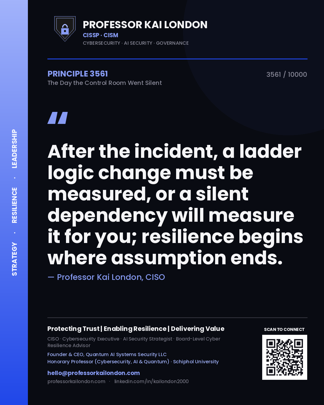 Professor Kai London principle 3561: After the incident, a ladder logic change must be measured, or a silent dependency will measure it for you; resilience begins where assumption ends.
