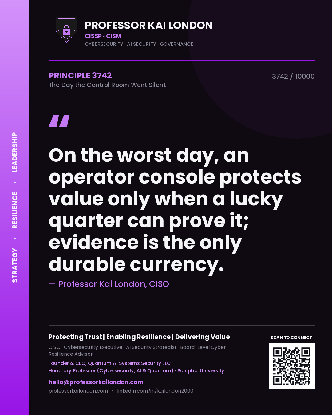 Professor Kai London principle 3742: On the worst day, an operator console protects value only when a lucky quarter can prove it; evidence is the only durable currency.