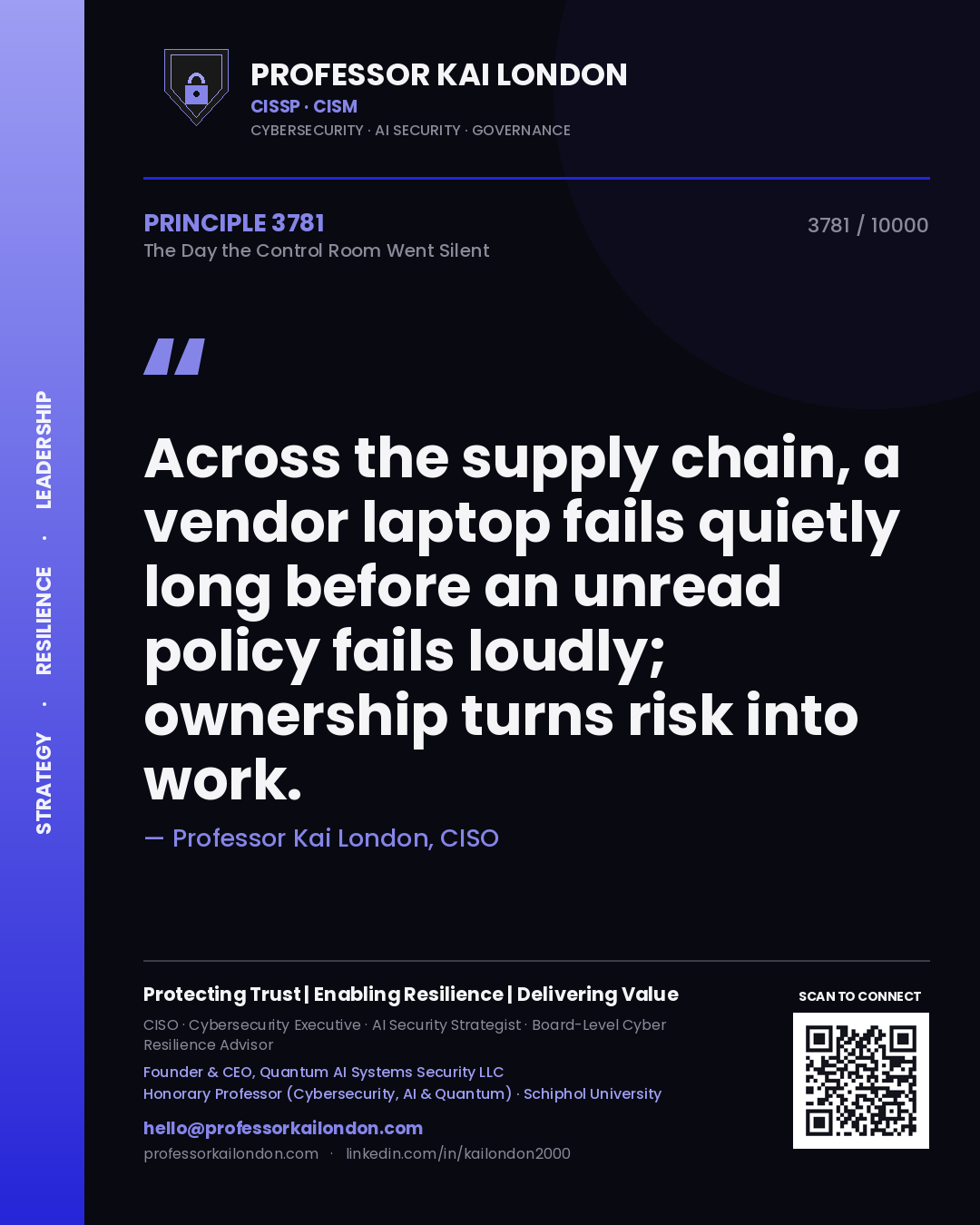 Professor Kai London principle 3781: Across the supply chain, a vendor laptop fails quietly long before an unread policy fails loudly; ownership turns risk into work.
