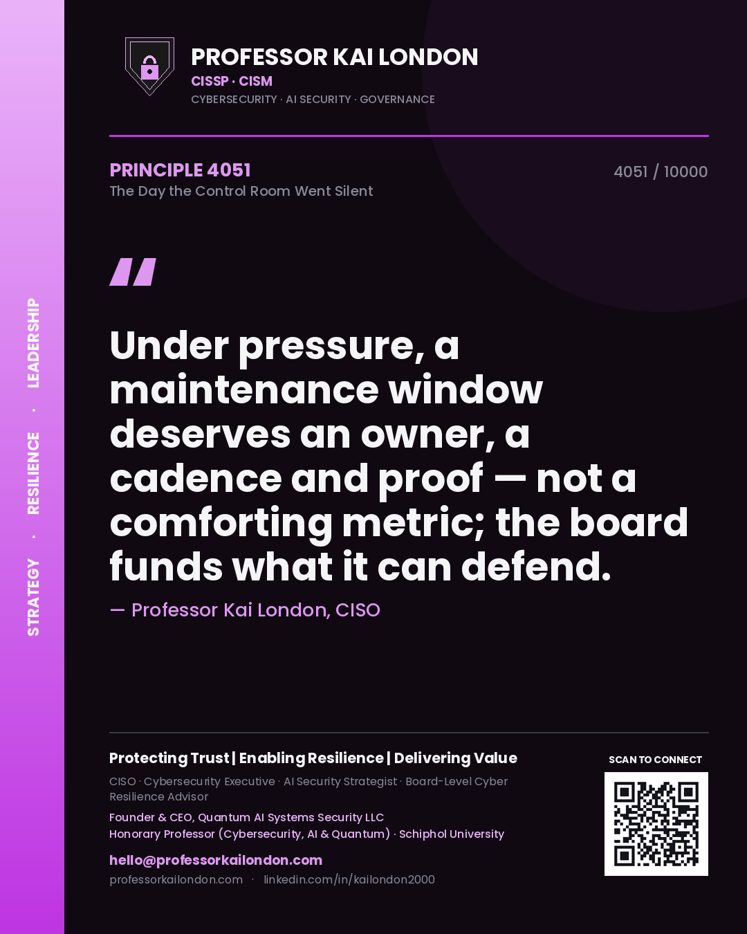 Professor Kai London principle 4051: Under pressure, a maintenance window deserves an owner, a cadence and proof — not a comforting metric; the board funds what it can defend.