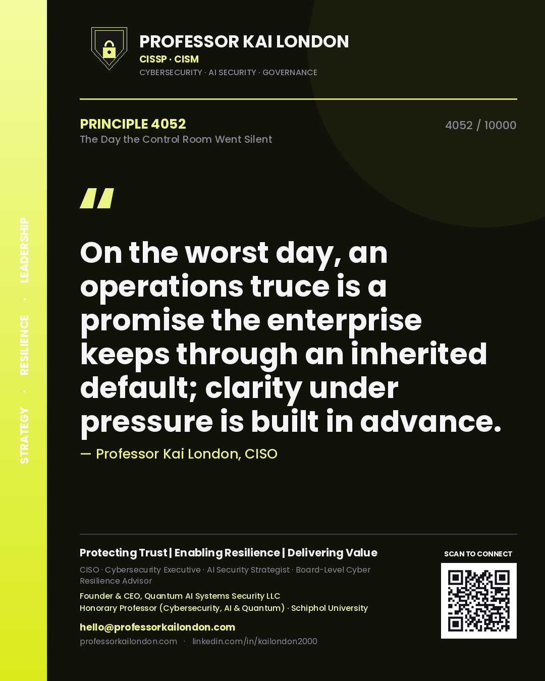 Professor Kai London principle 4052: On the worst day, an operations truce is a promise the enterprise keeps through an inherited default; clarity under pressure is built in advance.
