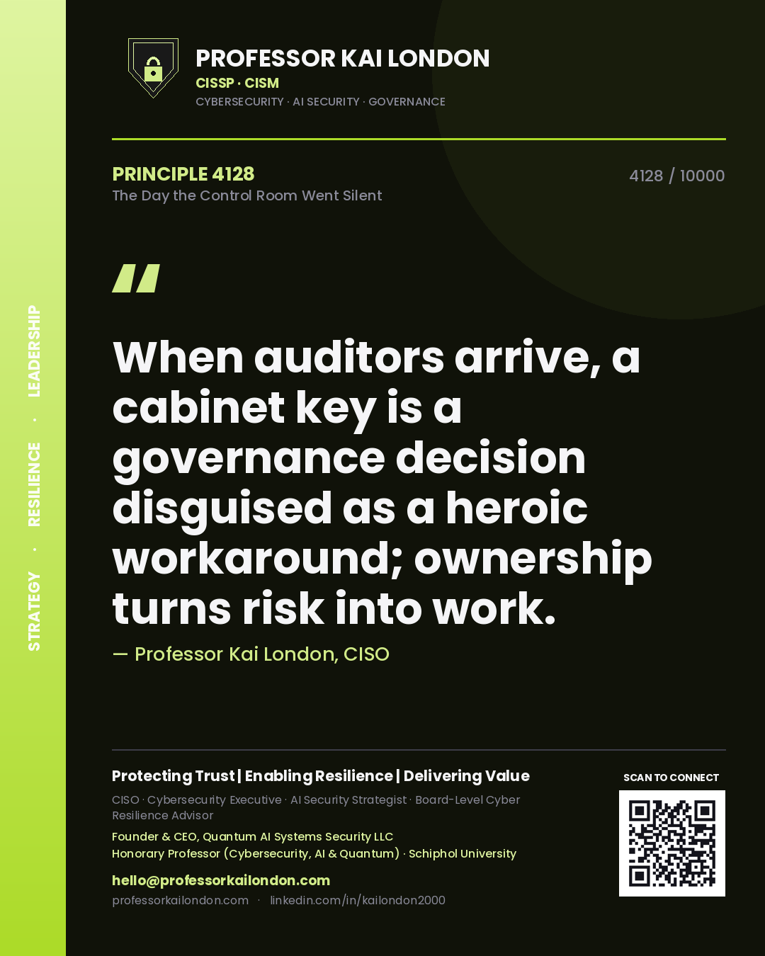Professor Kai London principle 4128: When auditors arrive, a cabinet key is a governance decision disguised as a heroic workaround; ownership turns risk into work.