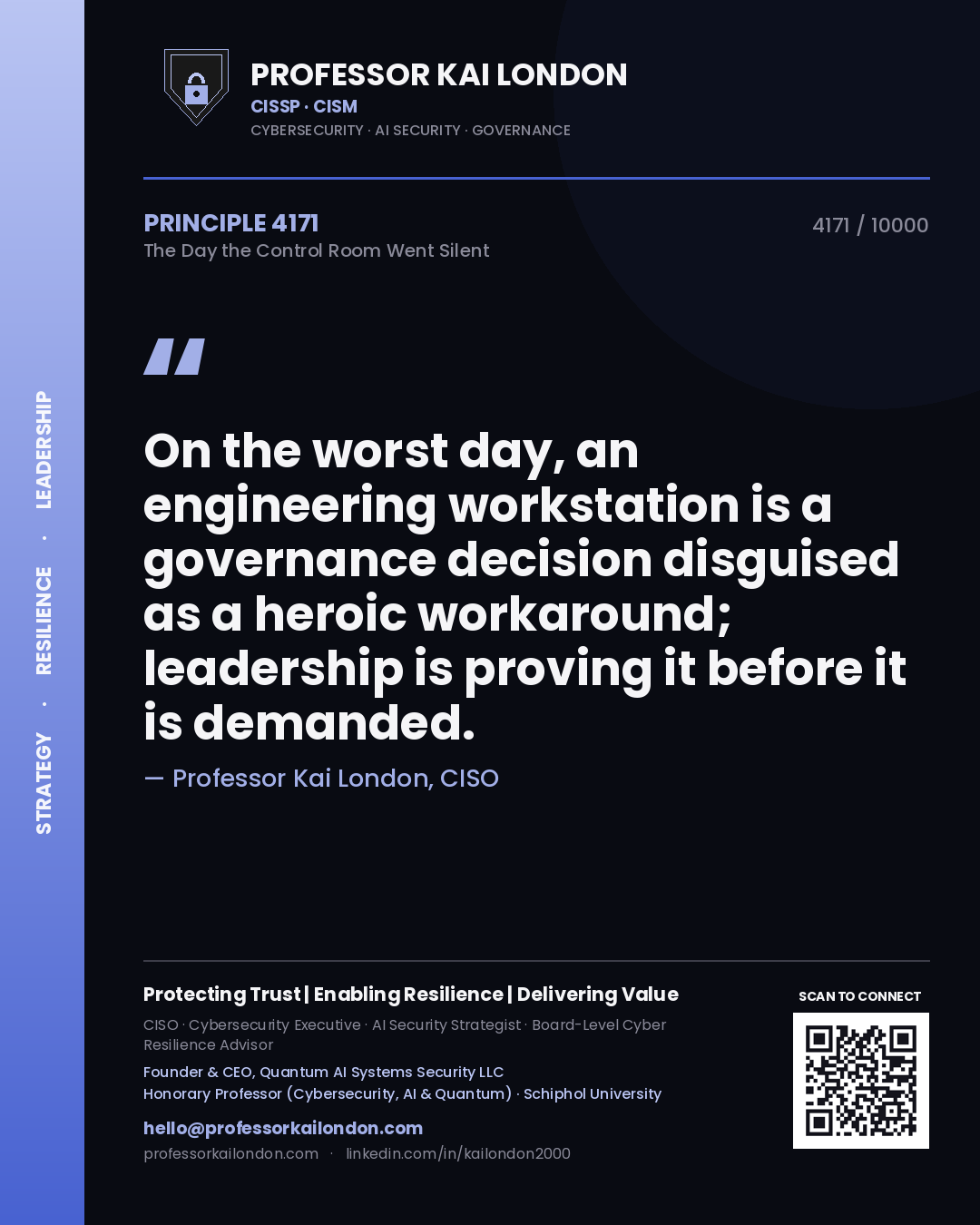 Professor Kai London principle 4171: On the worst day, an engineering workstation is a governance decision disguised as a heroic workaround; leadership is proving it before it is demanded.